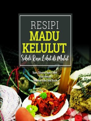 cover image of Resipi Madu Kelulut Sekali Rasa Lekat di Mulut